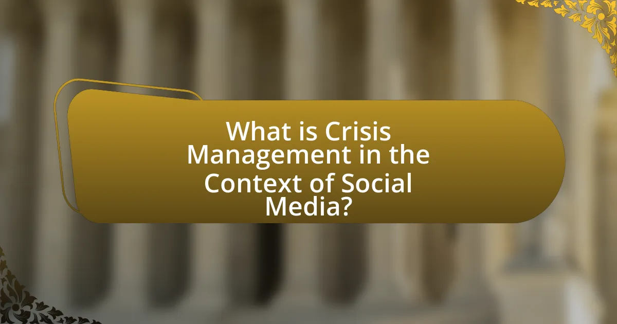 What is Crisis Management in the Context of Social Media?