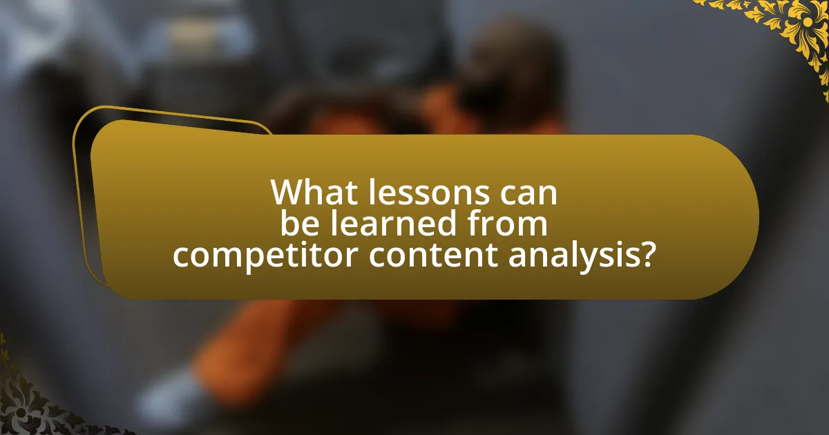 What lessons can be learned from competitor content analysis?